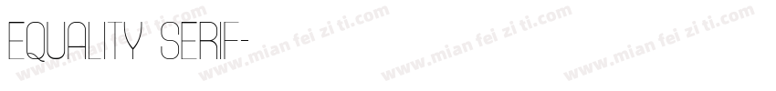 Equality Serif字体转换